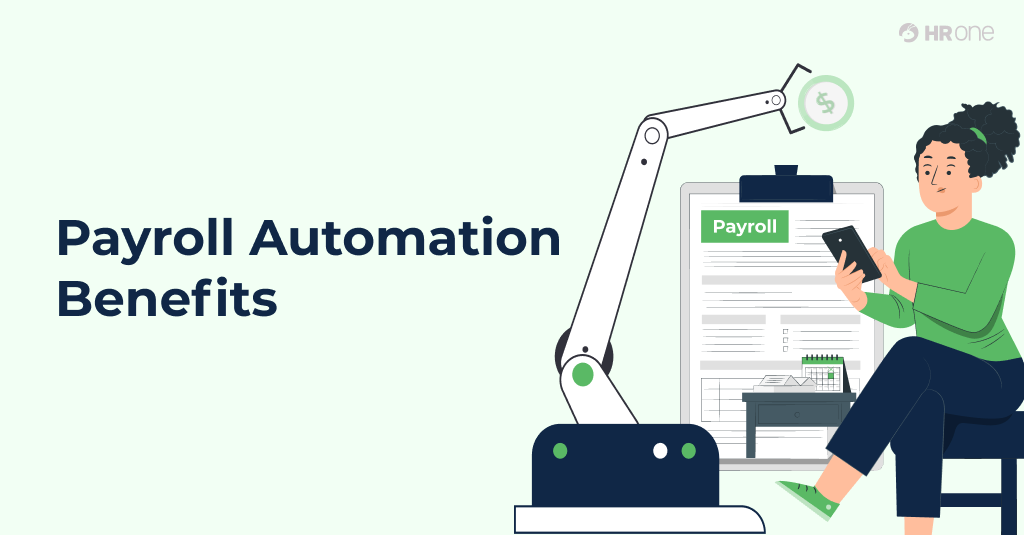 Top 14 Payroll Automation Benefits to Help You Buy Yours