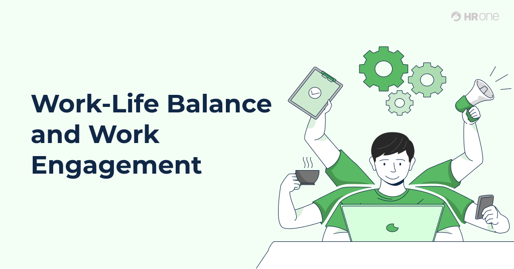 Work-Life Balance and Work Engagement: 10 Best Tips for Employers