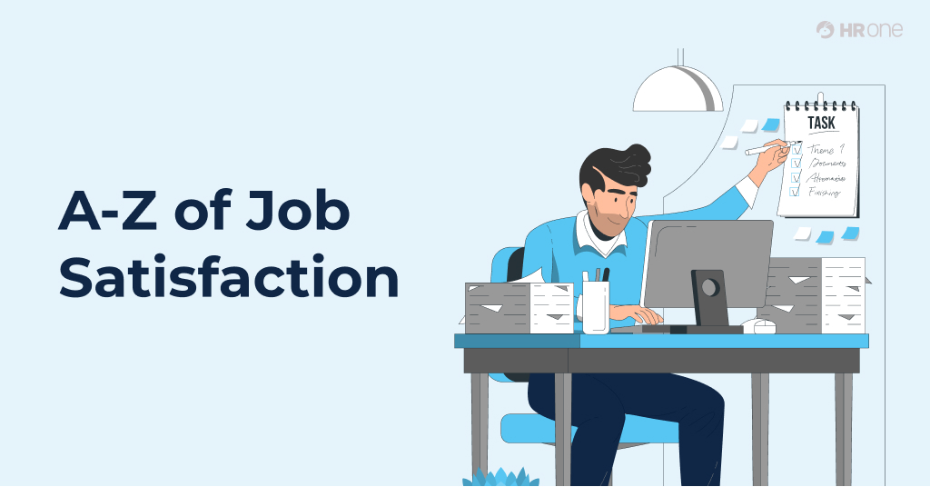 Job Satisfaction: How To Know, Measure And Improve