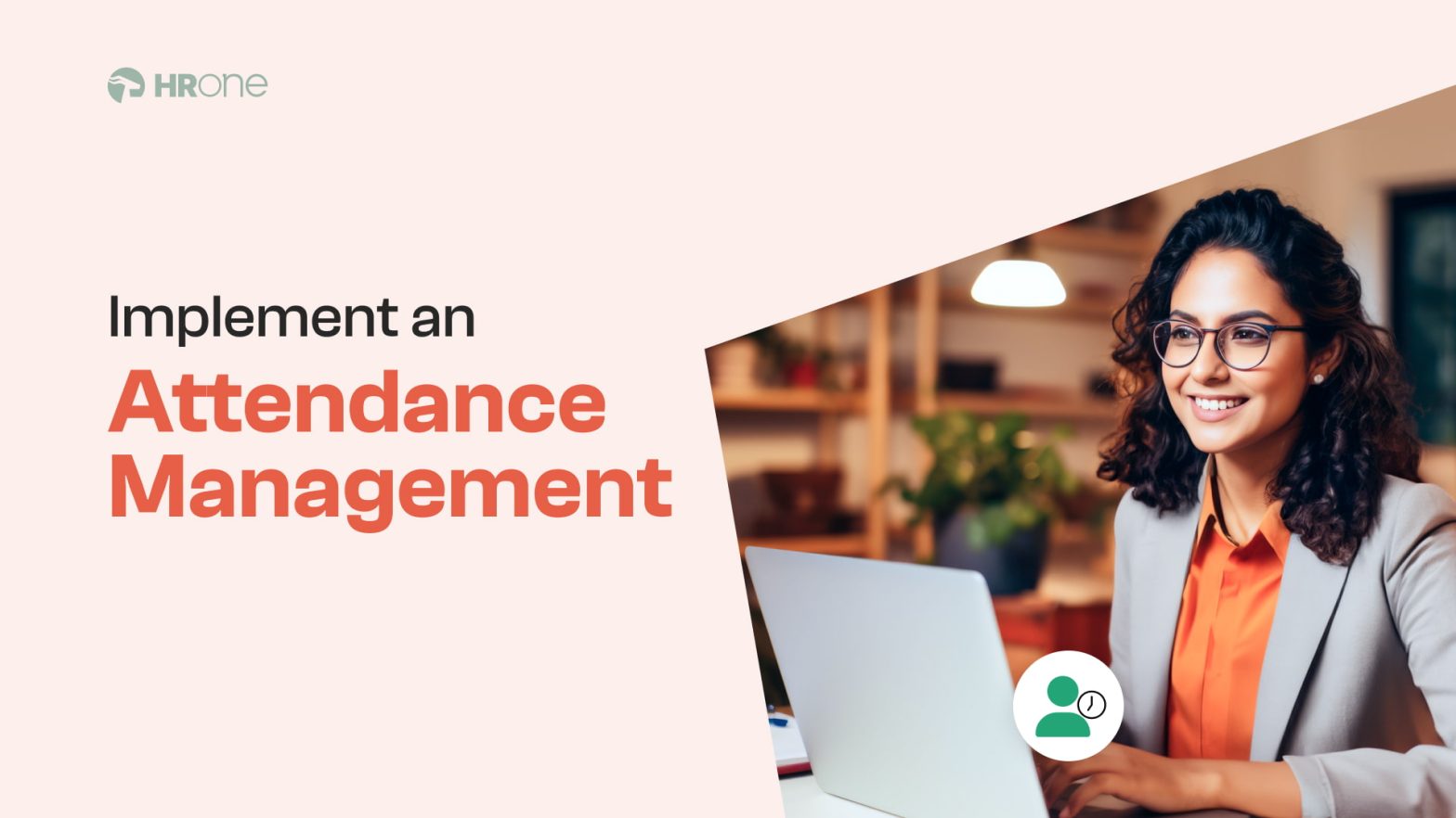 How to Implement an Attendance Management System: A Step-by-Step Guide for HR Teams [2026]