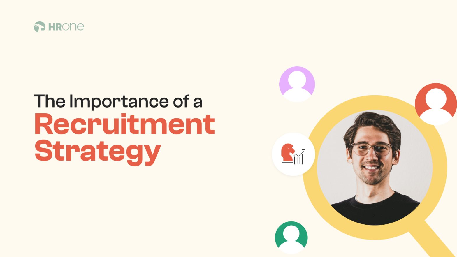 The Importance of a Recruitment Strategy: Why Having a Clear Strategy Matters? 
