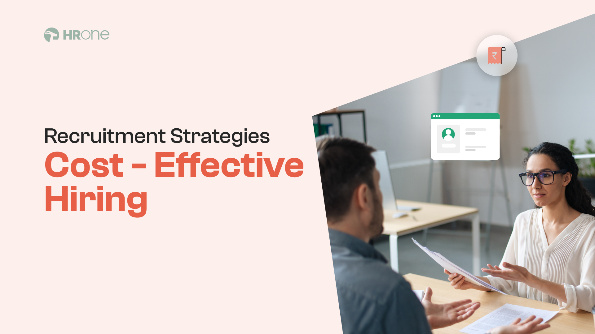 Strategies For Cost- Effective Recruitment & Managing The Cost Of Hiring [Easy-To-Apply] 