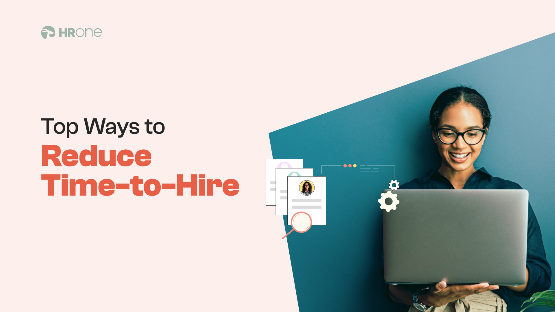 Top Ways To Reduce Time-To-Hire [Tried &Amp; Tested]