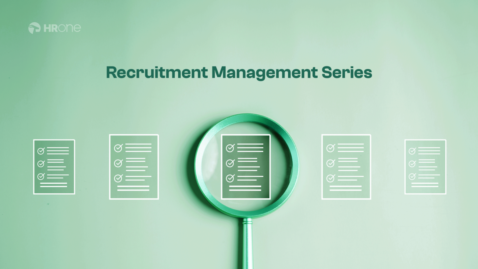 Concluding Recruitment Management Series: Recap and Next Steps