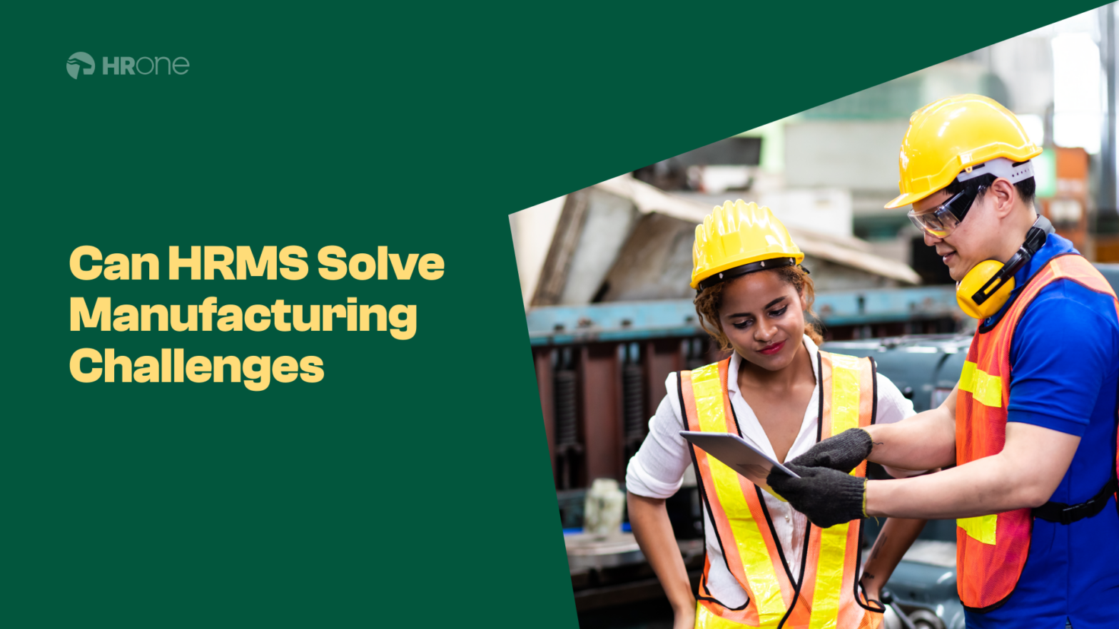 HR Challenges in the Manufacturing Sector: Can HRMS Be the Solution?