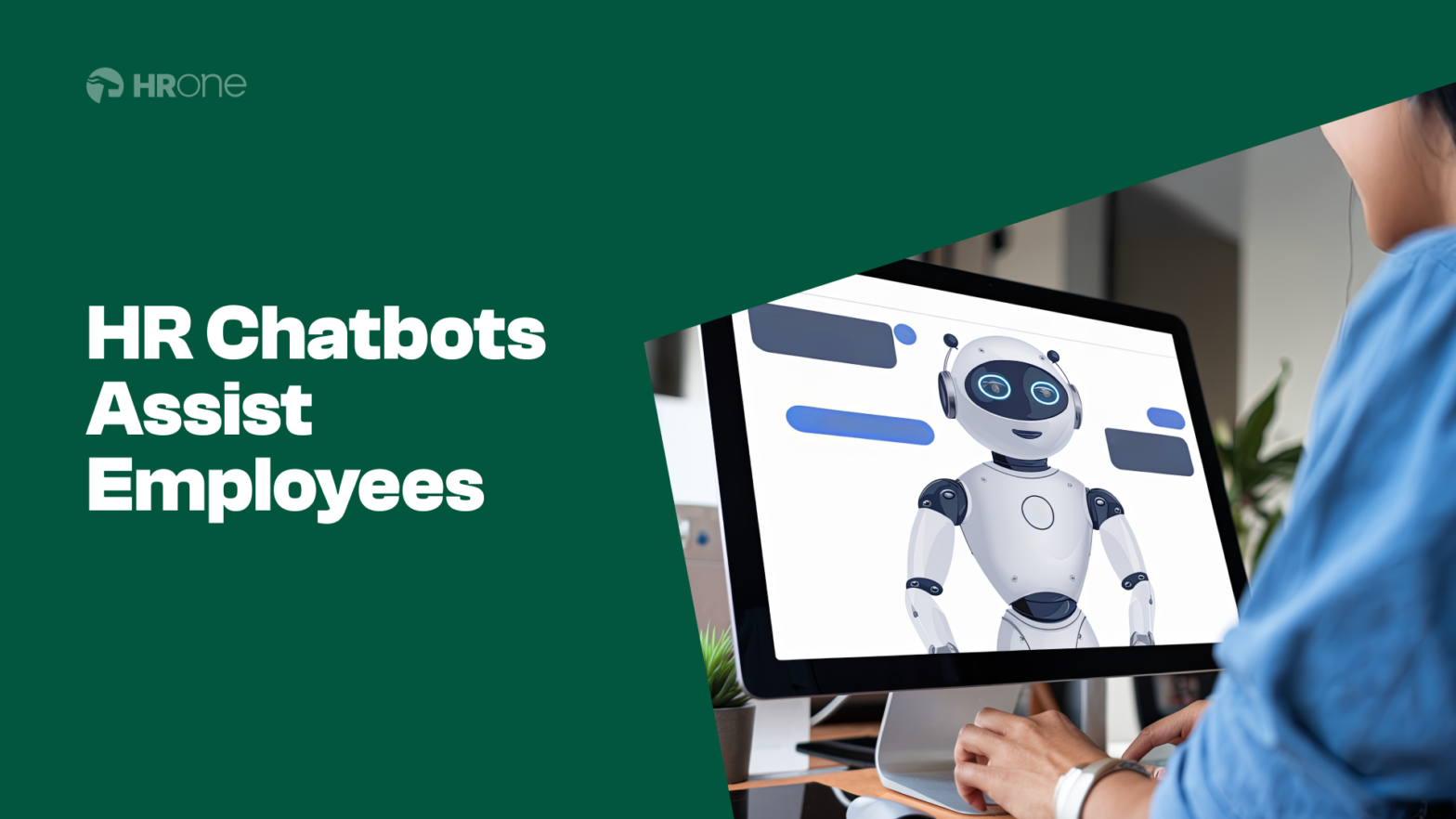 How to Harness the Power of HR Chatbots for Employee Assistance?