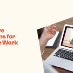5 Strategies for Remote Work Accessibility to Create an Inclusive Workforce