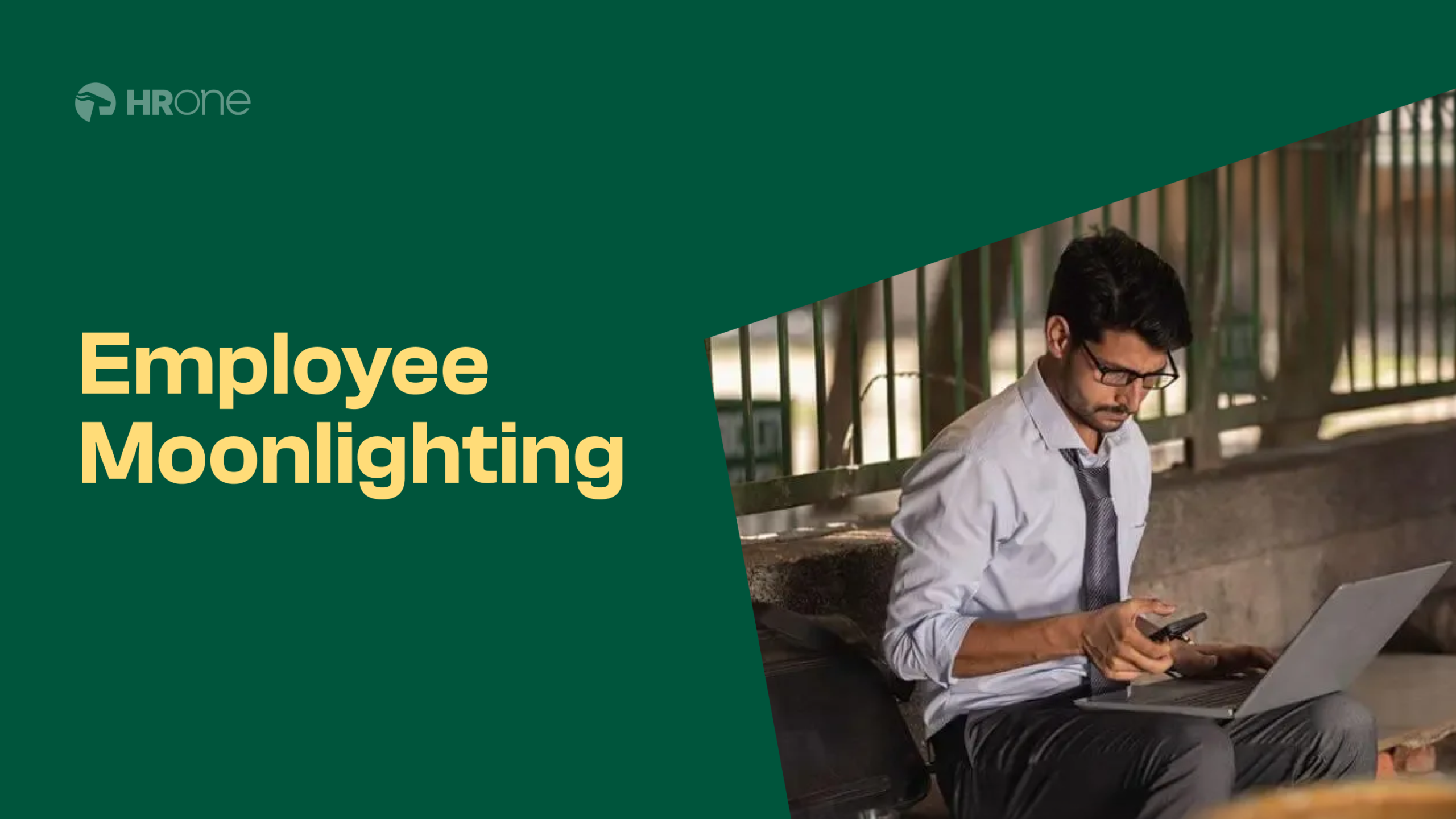 Handling Employee Moonlighting: Legal And Hr Perspectives
