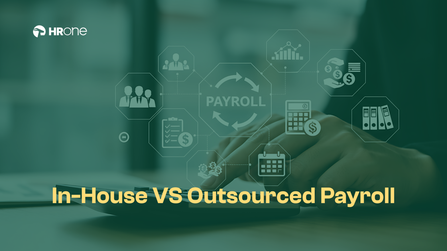 In-house Payroll vs Outsourced Payroll Services in 2026
