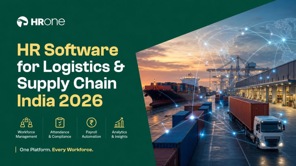 10 Best HR Software for Logistics & Supply Chain Companies India 2026